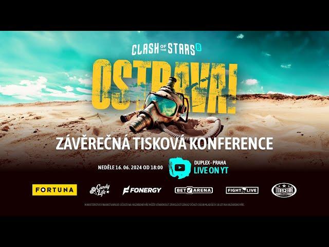  ZÁVĚREČNÁ TISKOVÁ KONFERENCE | Clash Of The Stars 8 