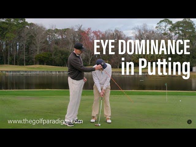 Eye Dominance in Putting | The Golf Paradigm