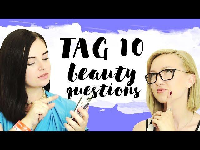 TAG 10 вопросов красоты | 10 beauty questions c BeautyBenefitsTV