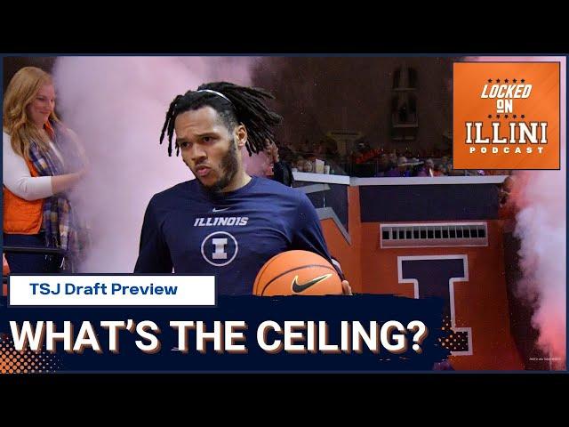 DEBATE: What is Illini Basketball’s Ceiling NEXT Year? | TSJ & NBA Draft Talk | Illini Podcast