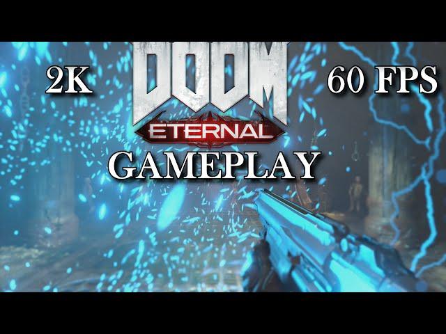 First Gameplay of Doom Eternal [2K 60 FPS] - No Commentary!