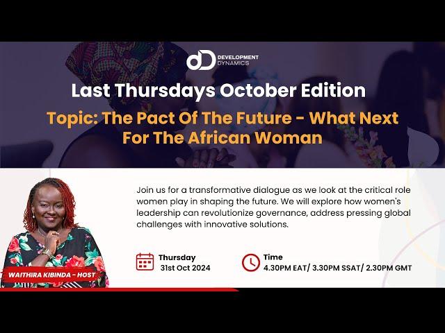 #LastThursdays Episode 9 — Pact Of The Future: What Next For The African Woman? #DDat5