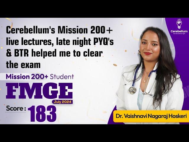 Cerebellum Mission 200+ live lectures, PYQ's and BTR helped me to clear the exam Dr. Vaishnavi, 183