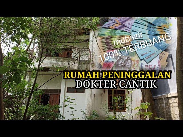 HARTA'NYA BANYAK BANGET!! KISAH DOKTER CANTIK DAN RUMAH MEWAH YANG DI TINGGALKAN