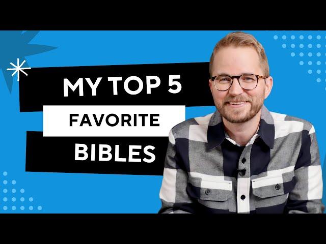 My Top 5 Favorite Bibles (2024)