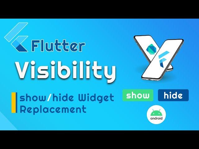 Flutter Show/Hide widget | Flutter Visibility example | Flutter Tutorials