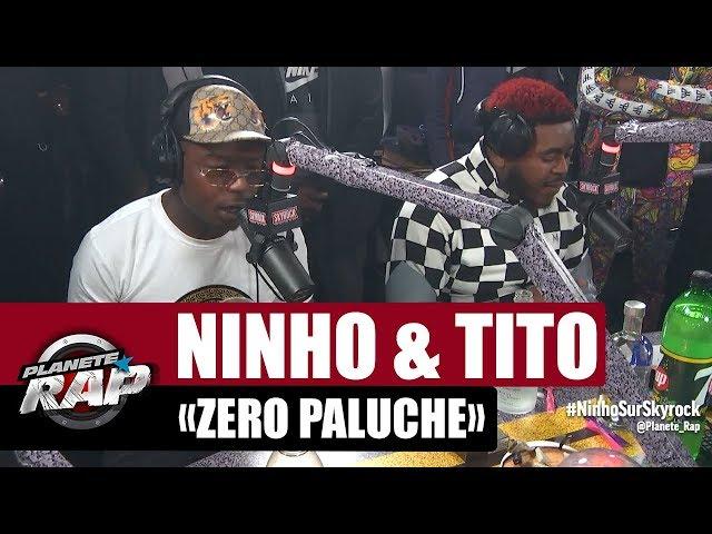 Ninho "Zéro paluche" ft Tito #PlanèteRap