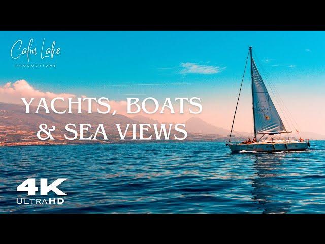 4K UHD Sailing Yachts and Stunning Boats in Seaside Paradise - Relaxing Ambient Music - Ocean Sea