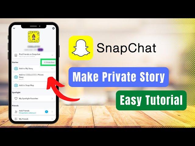 How to Make a Private Story on Snapchat !