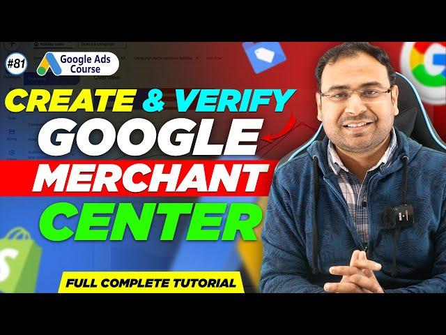 How to Setup Google Merchant Center | Google Merchant Center | Google Ads Course |#81