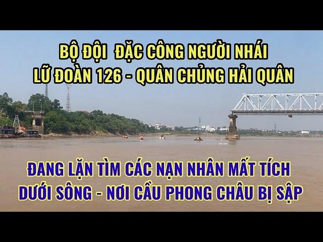 Đặc công người nhái Hải Quân lặn tìm kiếm nạn nhân vụ sập cầu Phong Châu