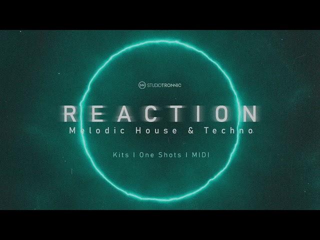 Reaction [Melodic House & Techno Sample Pack]