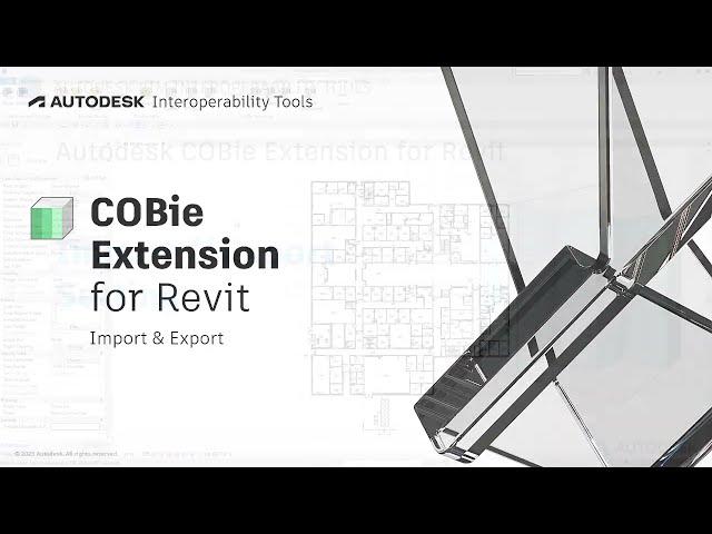 COBie Extension for Revit - Import Export