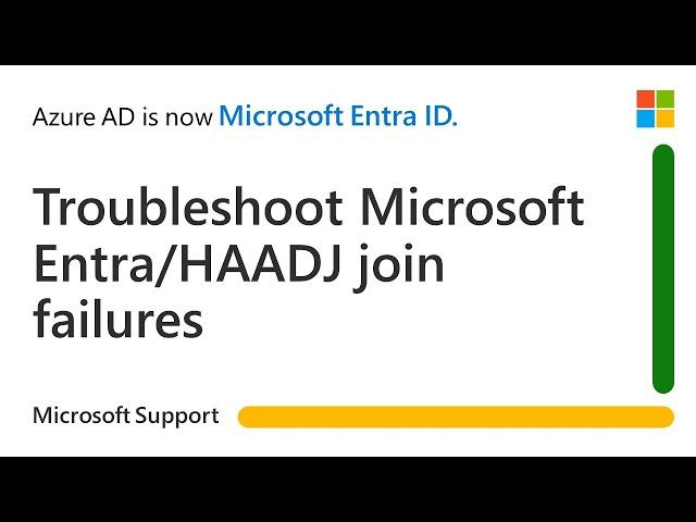 How to troubleshoot Microsoft Entra join failures | Microsoft