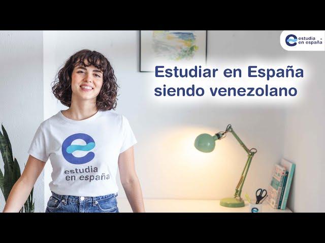 Estudiar en España siendo Venezolano - Cómo estudiar en la universidad española y sus requisitos.