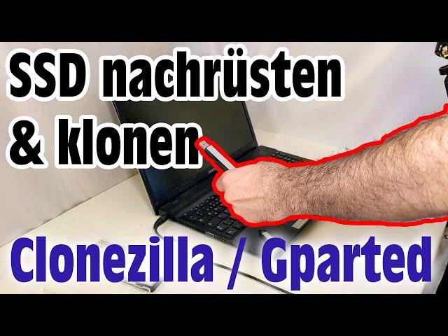 Alten Laptop mit SSD nachrüsten und Festplatte klonen mit Clonezilla und Gparted (LUKS)