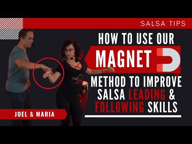 Salsa Tip Series - How to use our Magnet method to improve your Salsa leading & following skills.