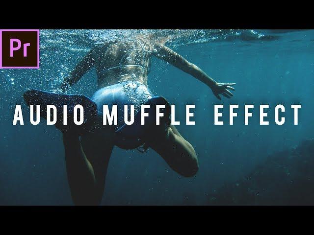 Low Pass Filter Premiere Pro - Underwater Audio Effect