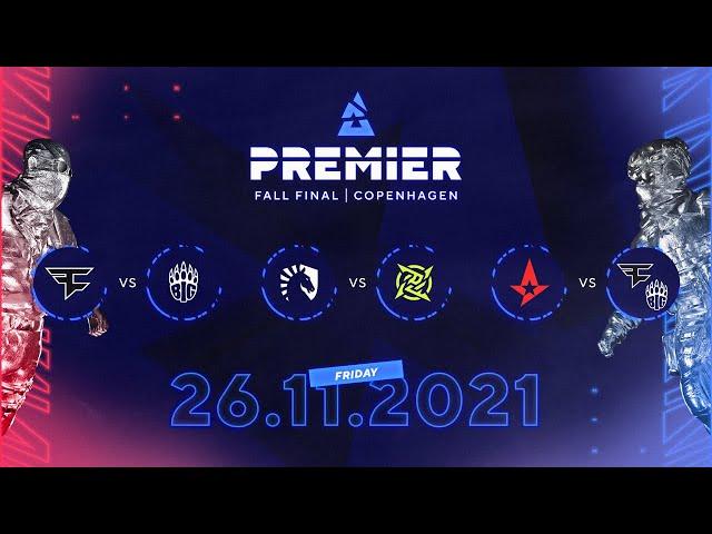 BLAST Premier Fall Final, Day 3: FaZe vs. BIG, Team Liquid vs. NIP, Astralis vs. Winner of FaZe/BIG