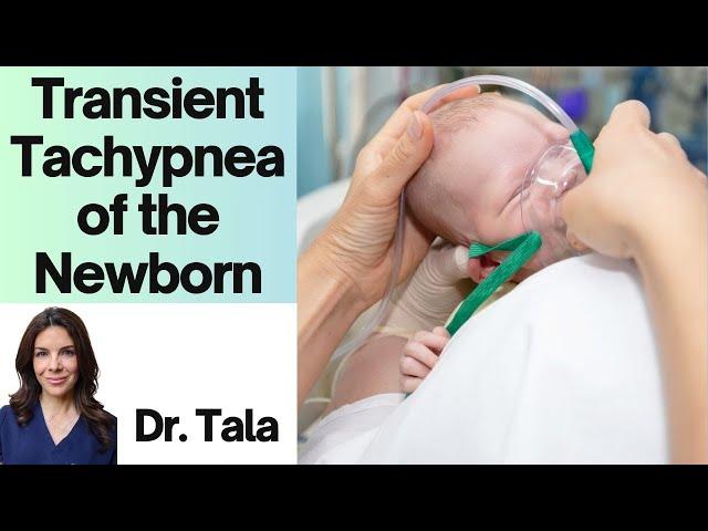 Transient Tachypnea of the Newborn - TTN - Tala Talks NICU