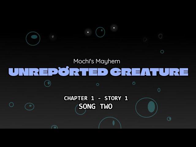 MOCHI’S MAYHEM! OST -UNREPORTED CREATURE!- (Chapter 1 Story 1 Song 2)