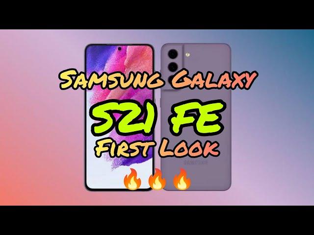 Samsung Galaxy S21 FE First Look-  Specifications Confirmed Ahead of Launch II Simply Awesome 