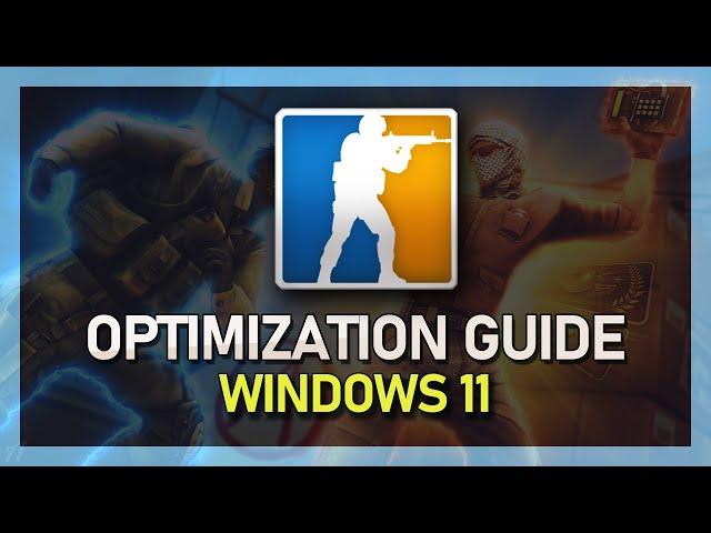 CSGO - Ultimate FPS Increase Guide on Windows 11