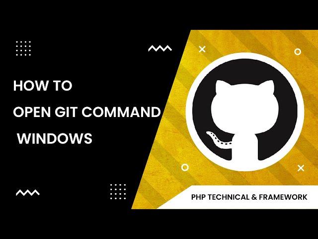 How to open git command windows || Git Bash Open Command Windows