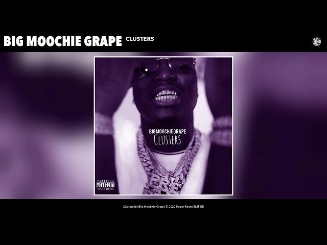 Big Moochie Grape - Clusters (Audio)