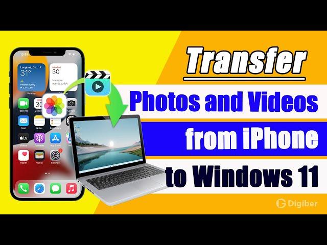 How to Transfer Photos and Videos from iPhone to Windows 11 Computer [Ultimate Guide]