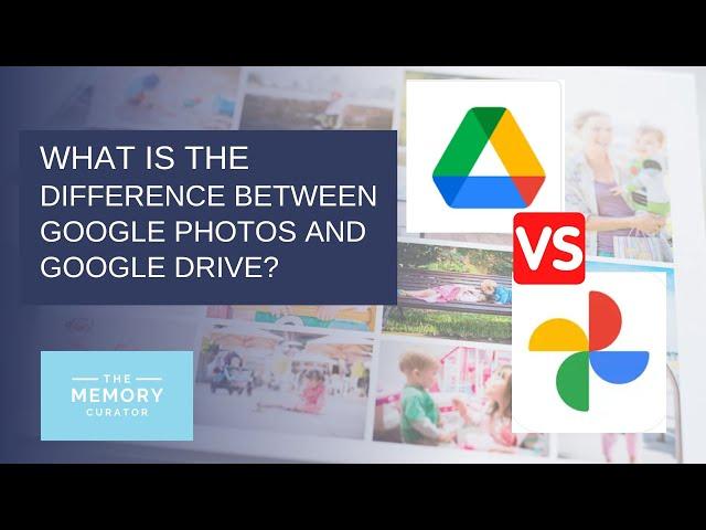 What is the difference between Google Photos and Google Drive?