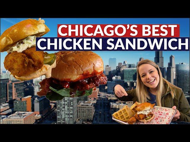 The Best Chicken Sandwiches in Chicago | 5 Great spots for Chicken Sandwiches in Chicago