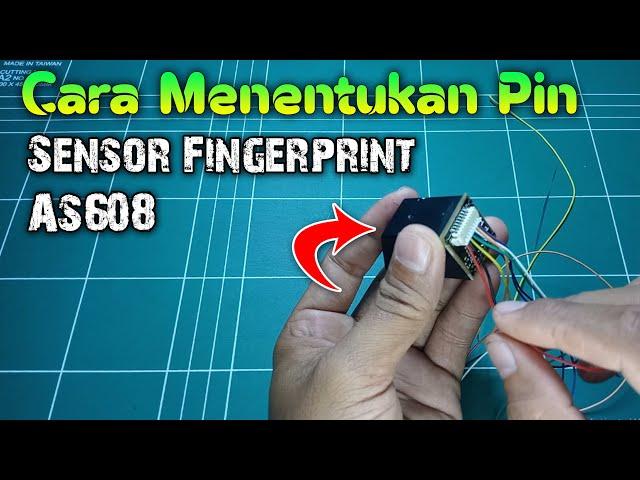 Cara Mengetahui Pin Sensor Fingerprint AS608