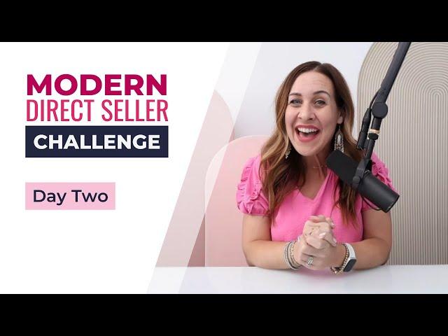 Day 2: Modern Direct Seller Challenge