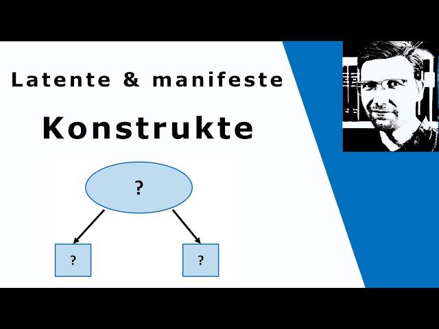 Manifeste und latente Konstrukte - Grundlagen Diagnostik