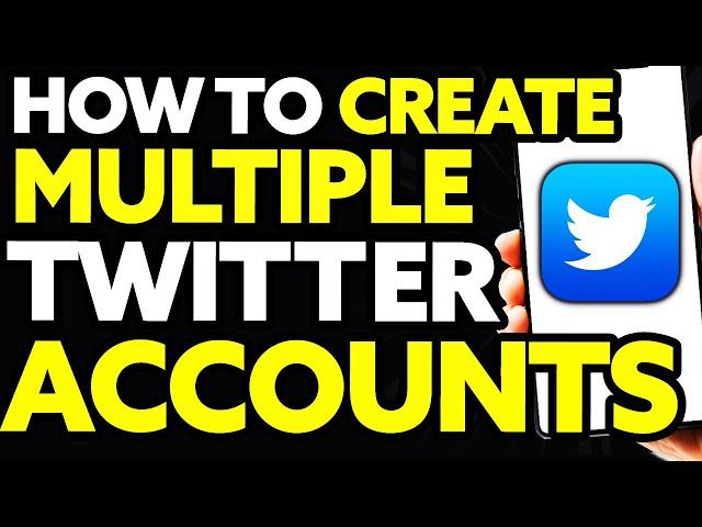 How To Create Multiple Twitter Accounts With One Phone Number (2025) - FULL Guide