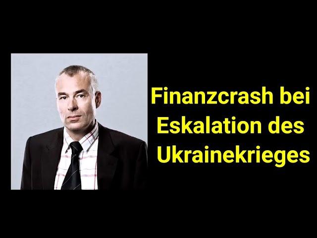 Finanzcrash bei Eskalation des Ukrainekrieges