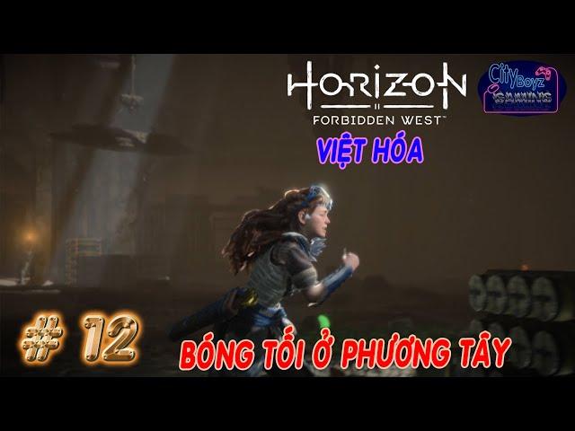 Horizon Forbidden West | HARD | 12  [ Việt Hóa ] Bóng Tối Ở Phương Tây