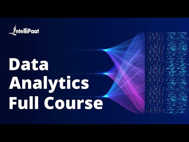 Data Analytics Course | Data Analyst Full Course | Data Analysis Training | Intellipaat