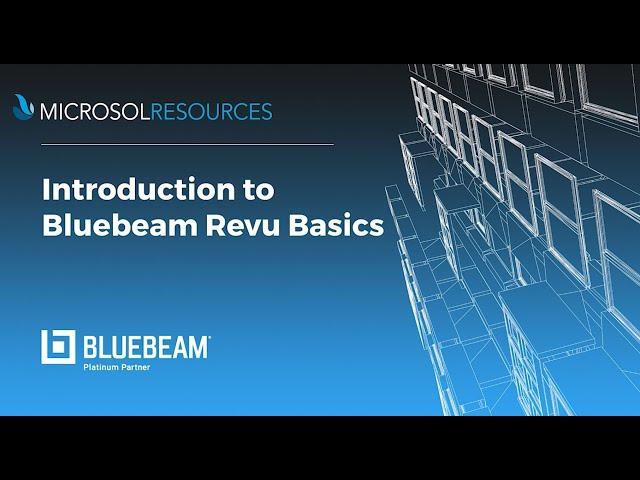 Introduction to Bluebeam Revu Basics