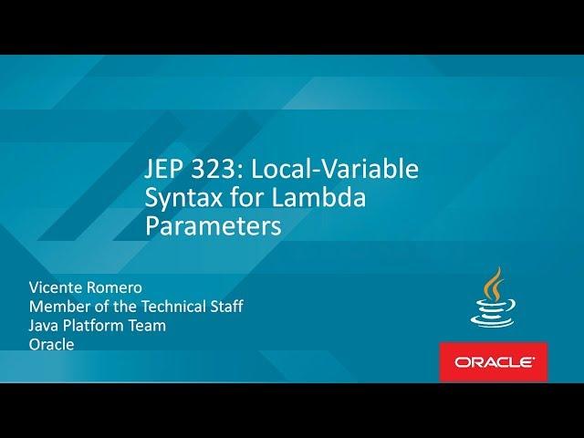 JEP 323:  Local-Variable Syntax for Lambda Parameters with Vicente Romero