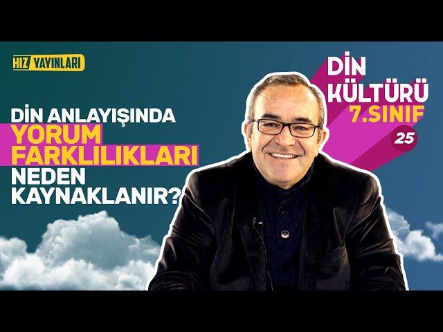 7. Sınıf Din Kültürü 5. Ünite Konu Anlatımı: Din Anlayışındaki Yorum Farklılıklarının Sebepleri #25