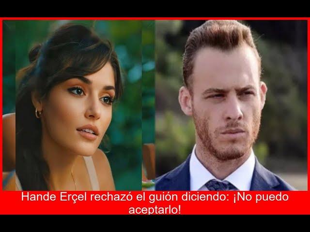 HANDE ROMPE EL SILENCIO RECHAZÓ PROYECTO POR KEREM DRAMA TOTAL