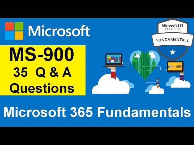 MS-900 Exam Practice Questions | Microsoft 365 Fundamentals | Q & A with Explanations