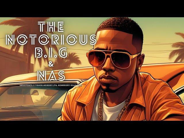 The Notorious B.I.G (Feat. Nas) - "You're Nobody (Til Somebody Kills You) x Shootouts [CTAH B REMIX]