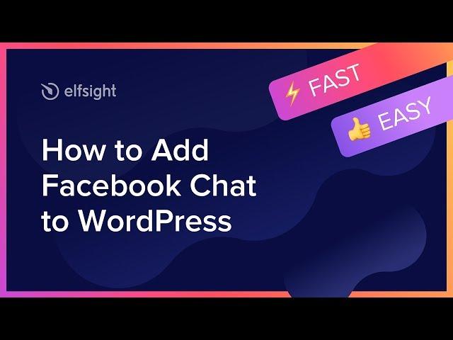 How to Add Facebook Messenger Plugin to WordPress page (2021)