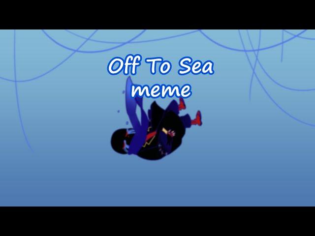 Off To Sea meme | error sans [Undertale AU]