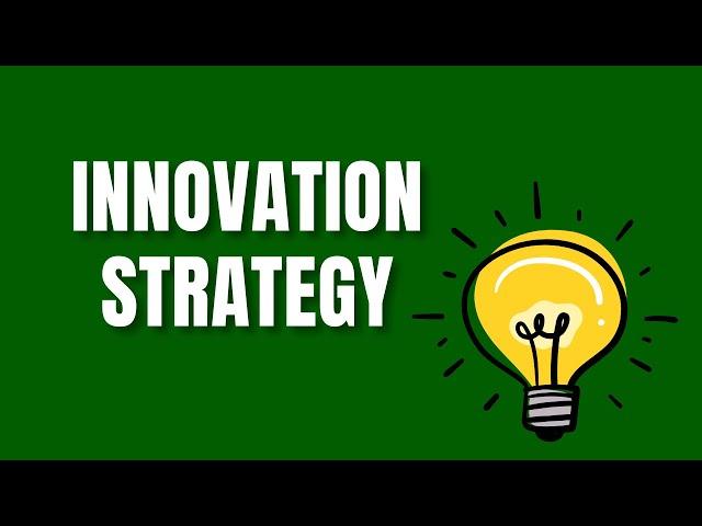 What is Innovation Strategy? A Step-by-Step Guide