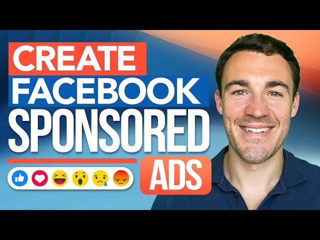 How To Create Facebook SPONSORED ADS (Step-By-Step)