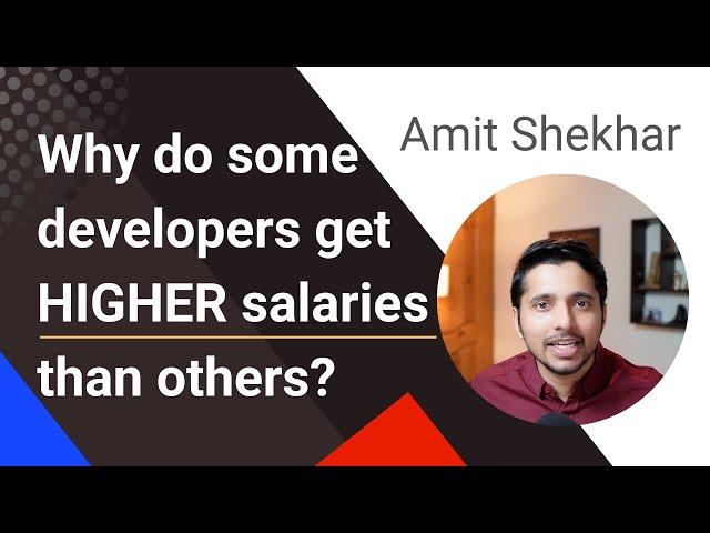 Why do some developers get HIGHER salaries than others? | Amit Shekhar | @OutcomeSchool